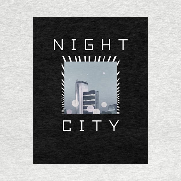 Night City Tshirt by SherDess33